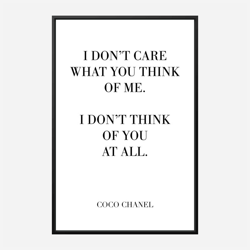 Coco Chanel I don’t care what you think of me Quote Art Print