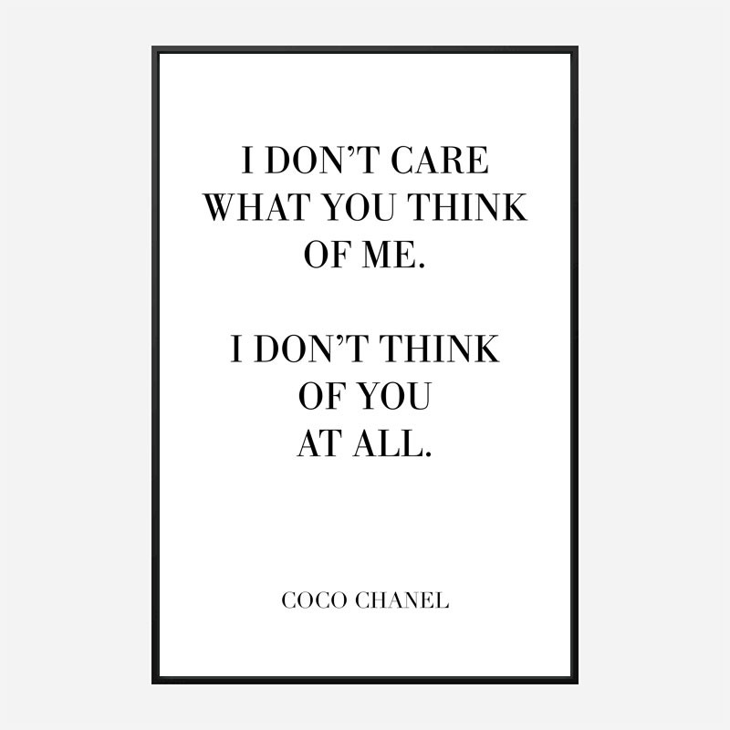 Coco Chanel I don't care what you think of me Quote Art Print