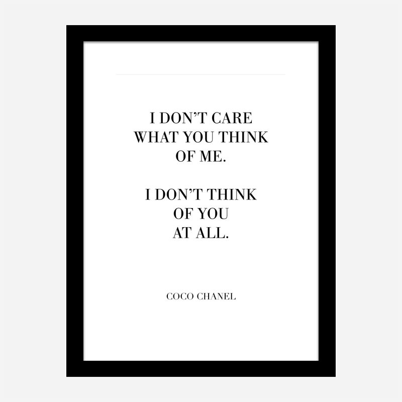 Coco Chanel I don’t care what you think of me Quote Art Print