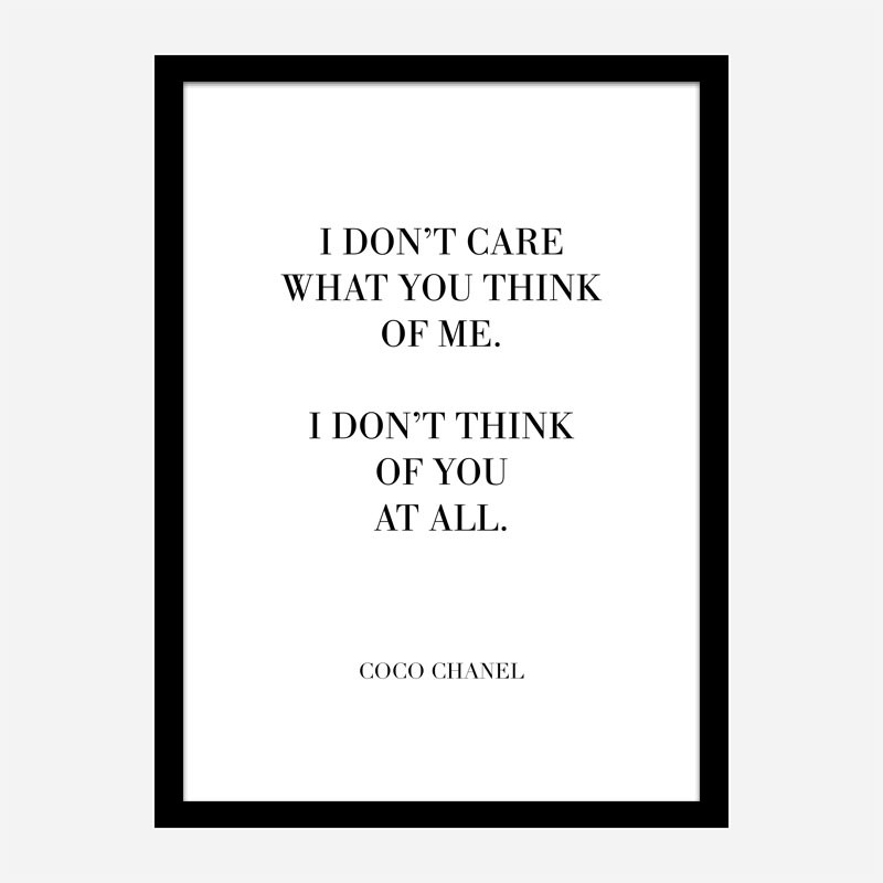 Coco Chanel I don’t care what you think of me Quote Art Print