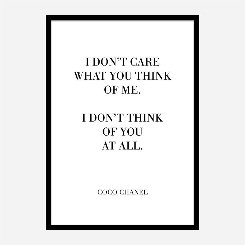 Coco Chanel I don’t care what you think of me Quote Art Print