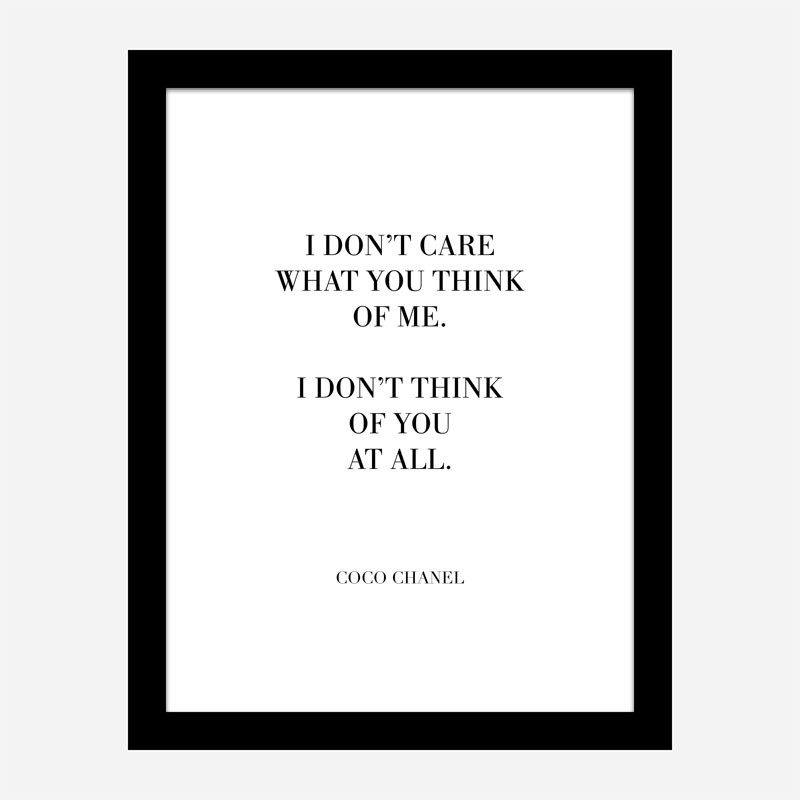 Coco Chanel I don’t care what you think of me Quote Art Print