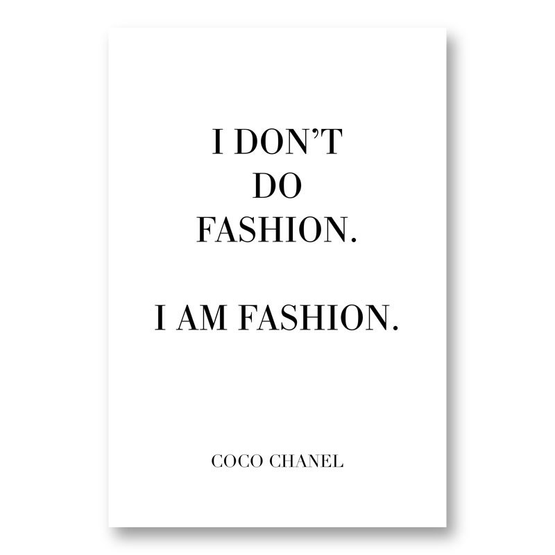 Coco Chanel I don’t do fashion Quote Art Print