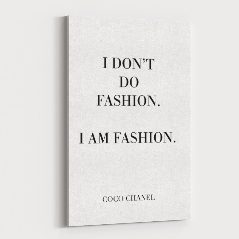 Coco Chanel I don’t do fashion Quote Art Print