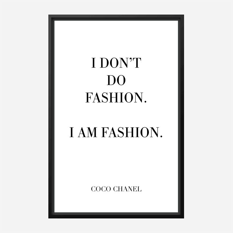 Render Ensomhed smog Coco Chanel I don't do fashion Quote Art Print