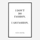 Coco Chanel I don’t do fashion Quote Art Print