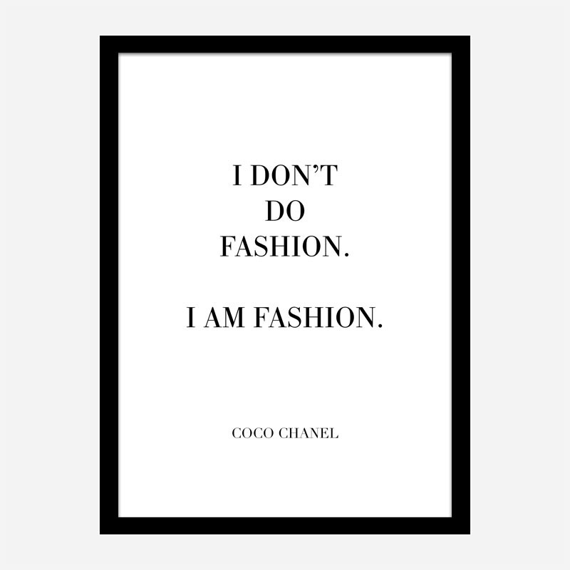 Coco Chanel I don’t do fashion Quote Art Print