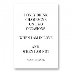 Coco Chanel I only drink Champagne Quote Art Print