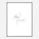 Stay Present Quote Wall Art Print