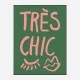 Tres Chic Green Wall Art Print