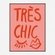 Tres Chic Pink Wall Art Print
