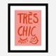Tres Chic Pink Wall Art Print