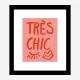 Tres Chic Pink Wall Art Print