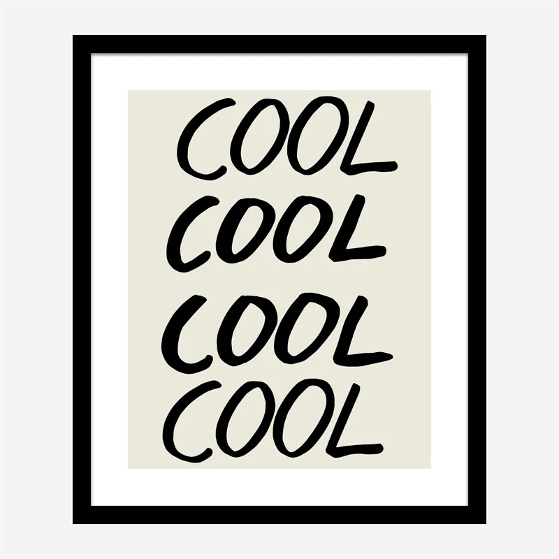 Cool Quote 01 Art Print
