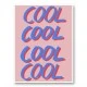 Cool Quote 2 Art Print