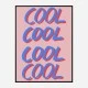 Cool Quote 2 Art Print