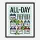All Day Every Day Motivational Art Print