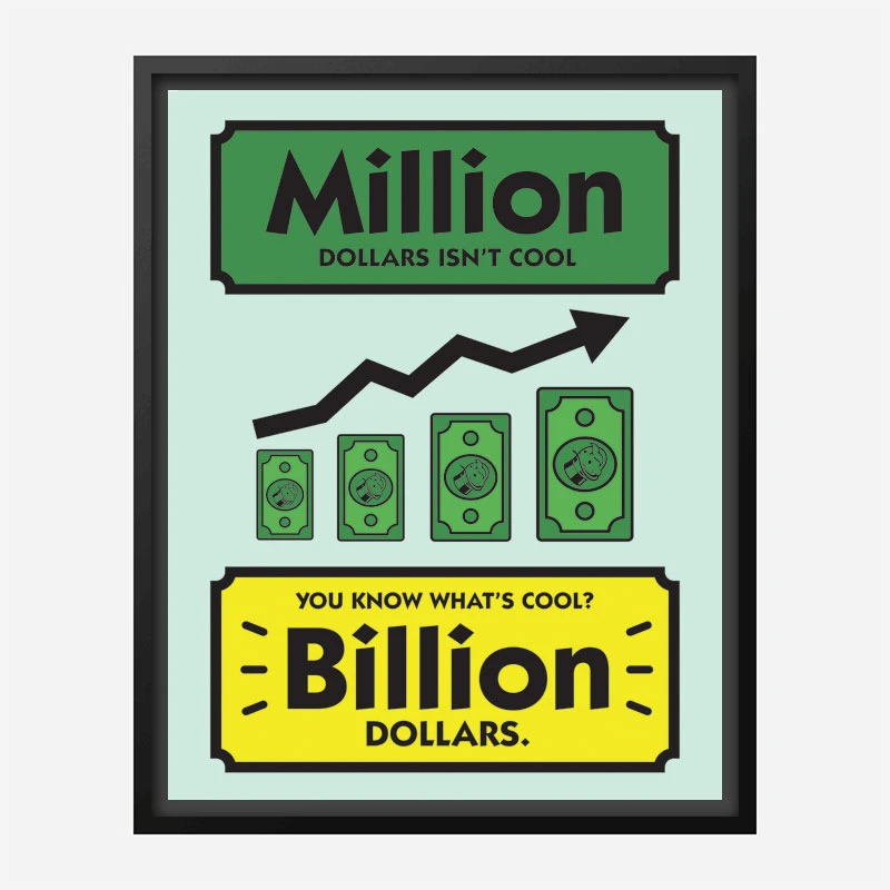 Billion Motivational Art Print