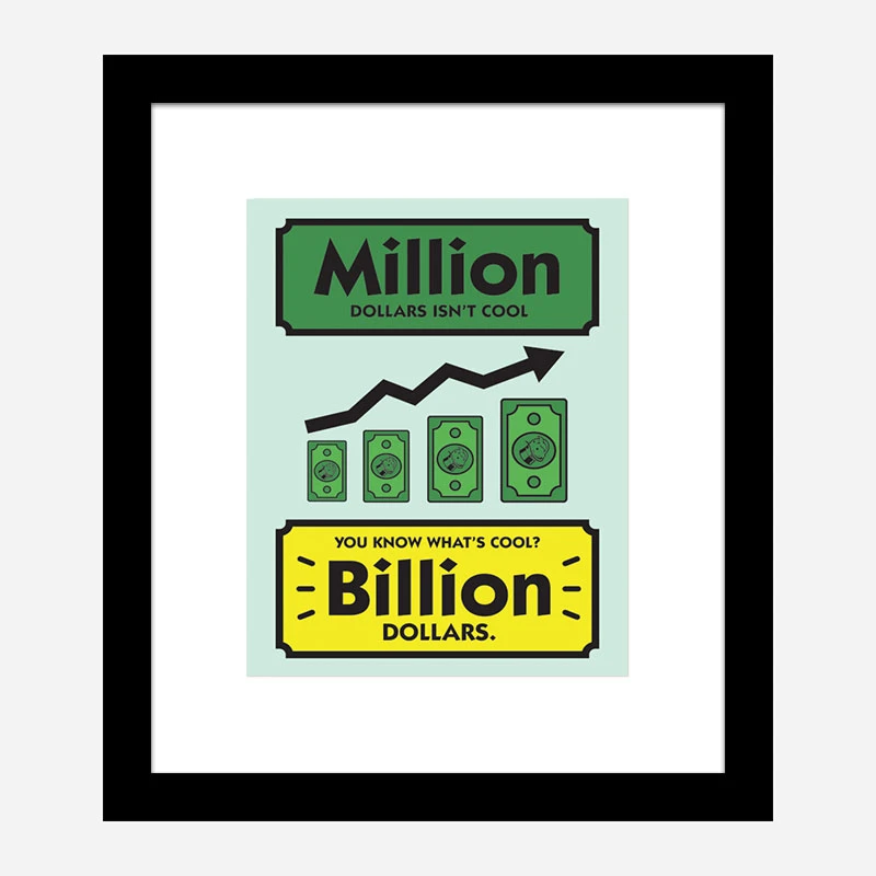 Billion Motivational Art Print