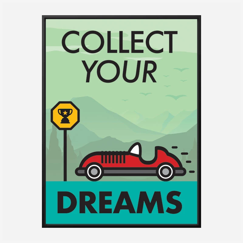Collect Your Dreams Motivational Art Print