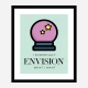Envision Motivational Art Print
