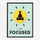 Focused Motivational Art Print