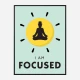 Focused Motivational Art Print