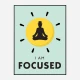 Focused Motivational Art Print