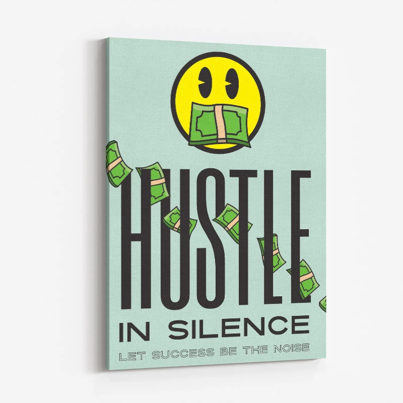 Hustle in Silence Motivational Art Print