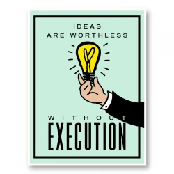 Ideas Execution Motivational Art Print