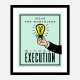 Ideas Execution Motivational Art Print