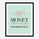Money Motivational Art Print