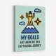 My Goals Motivational Art Print