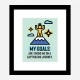 My Goals Motivational Art Print