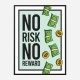 No Risk No Reward Motivational Art Print