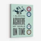 On Time Motivational Art Print