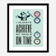 On Time Motivational Art Print