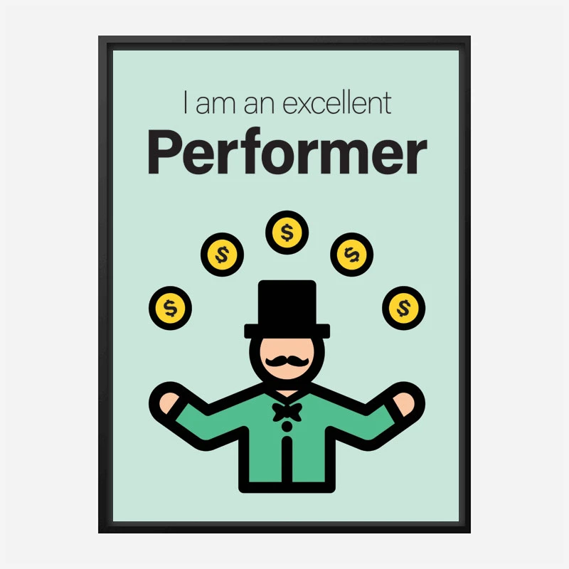 Performer Motivational Art Print