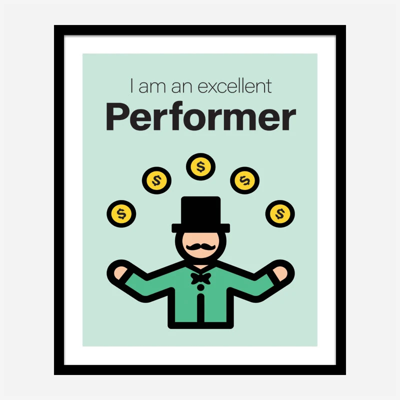 Performer Motivational Art Print