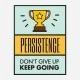 Persistence Motivational Art Print
