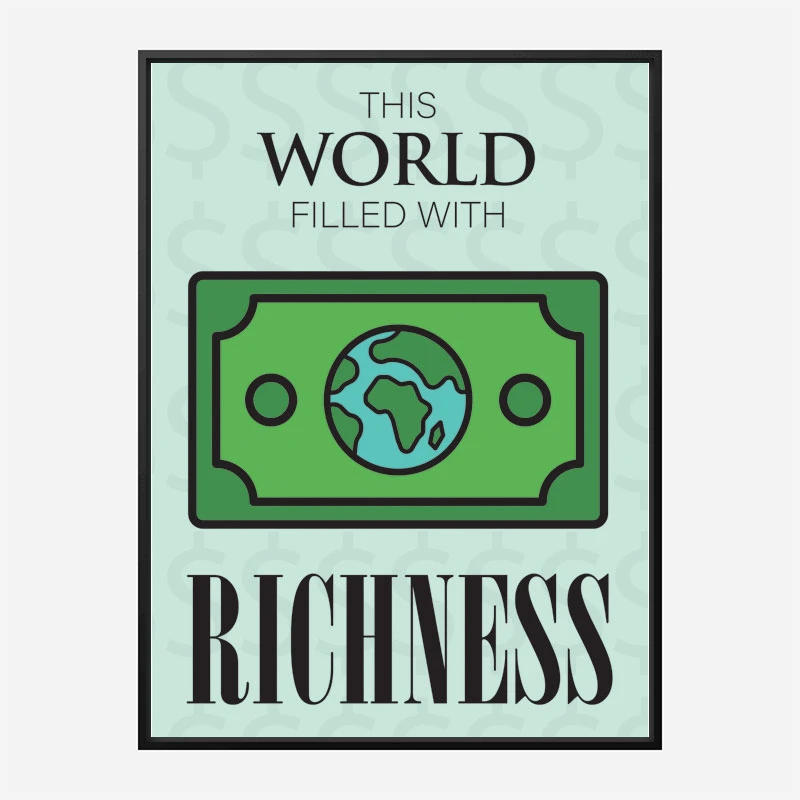 Richness Motivational Art Print