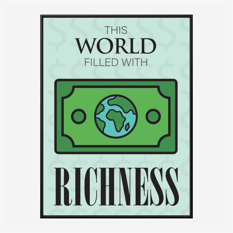 Richness Motivational Art Print