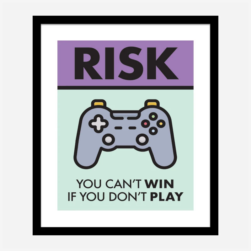 Risk Motivational Art Print