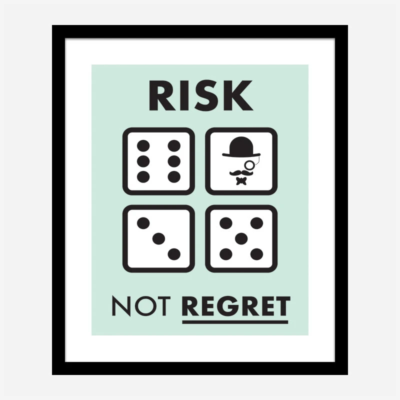 Risk Not Regret Motivational Art Print