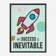 Success Is Inevitable Motivational Art Print