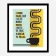 Take A Break Motivational Art Print