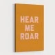 Hear Me Roar