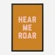Hear Me Roar