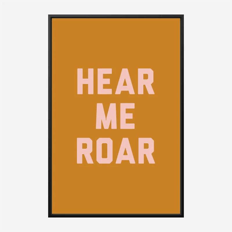 Hear Me Roar