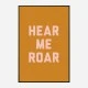 Hear Me Roar